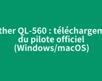 Brother QL-560 : téléchargement du pilote officiel (Windows/macOS)