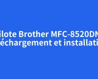 Pilote Brother MFC-8520DN : téléchargement et installation