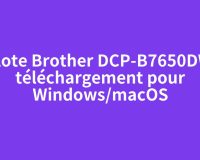 Pilote Brother DCP-B7650DW : téléchargement pour Windows/macOS