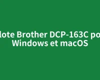 Pilote Brother DCP-163C pour Windows et macOS