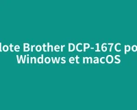 Pilote Brother DCP-167C pour Windows et macOS
