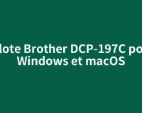 Pilote Brother DCP-197C pour Windows et macOS