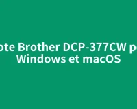 Pilote Brother DCP-377CW pour Windows et macOS