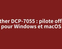 Brother DCP-7055 : pilote officiel pour Windows et macOS