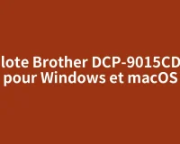 Pilote Brother DCP-9015CDW pour Windows et macOS