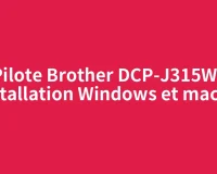 Pilote Brother DCP-J315W : installation Windows et macOS