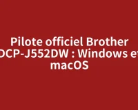 Pilote officiel Brother DCP-J552DW : Windows et macOS