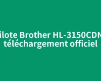 Pilote Brother HL-3150CDN : téléchargement officiel