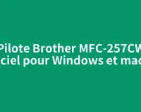 Pilote Brother MFC-257CW officiel pour Windows et macOS