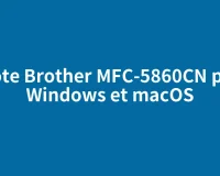Pilote Brother MFC-5860CN pour Windows et macOS