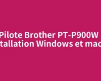 Pilote Brother PT-P900W : installation Windows et macOS