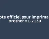 Pilote officiel pour imprimante Brother HL-2130