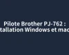 Pilote Brother PJ-762 : installation Windows et macOS