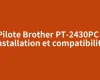 Pilote Brother PT-2430PC : installation et compatibilité